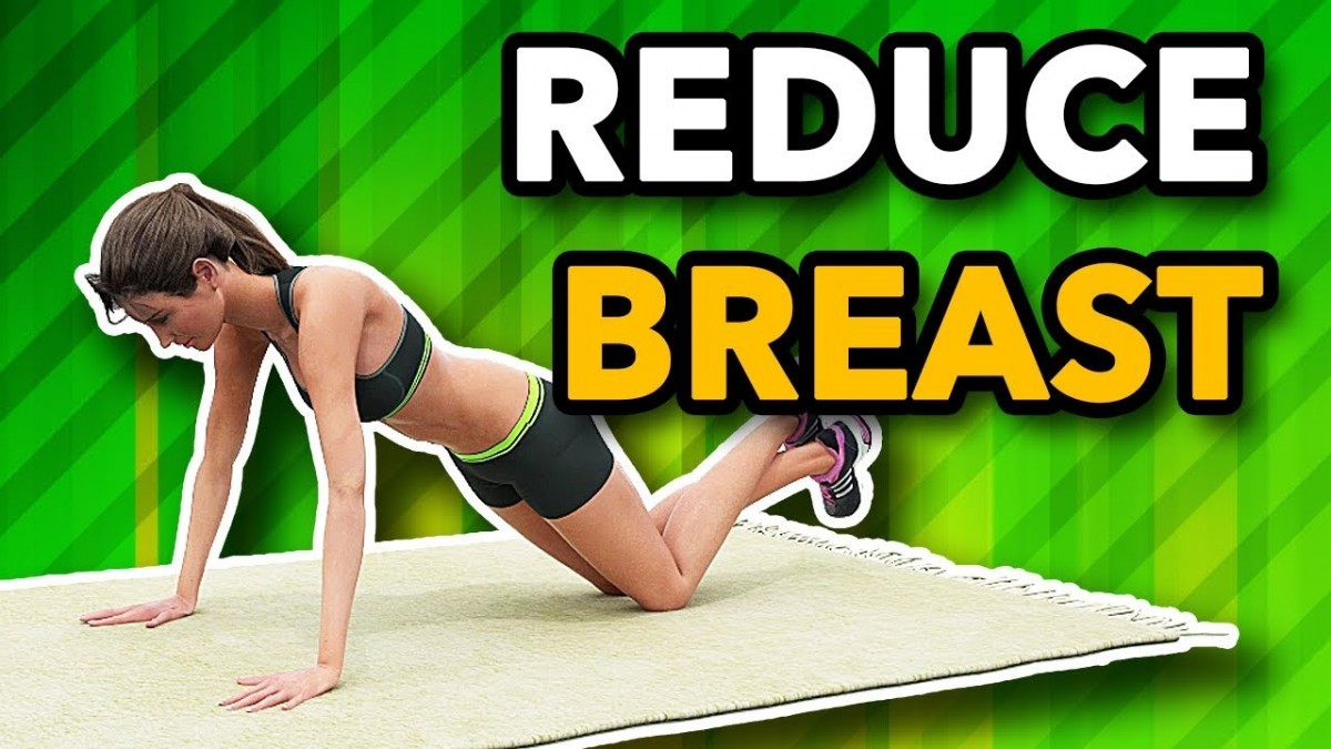 5 Breast Reducing Exercises 365 Gorgeous